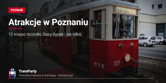 Atrakcje w Poznaniu – zabytkowy tramwaj TramParty z czerwonym dywanem na przystanku
