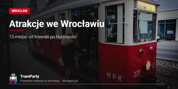 Atrakcje we Wrocławiu – tramwaj TramParty z czerwonym dywanem na ulicy miasta
