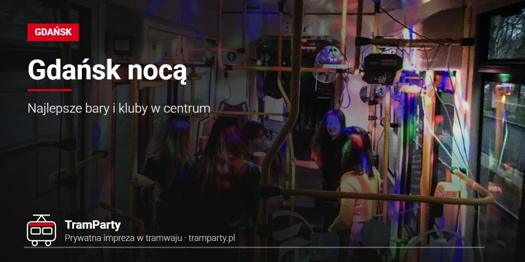 Gdańsk nocą – klubowe światła we wnętrzu imprezowego tramwaju TramParty