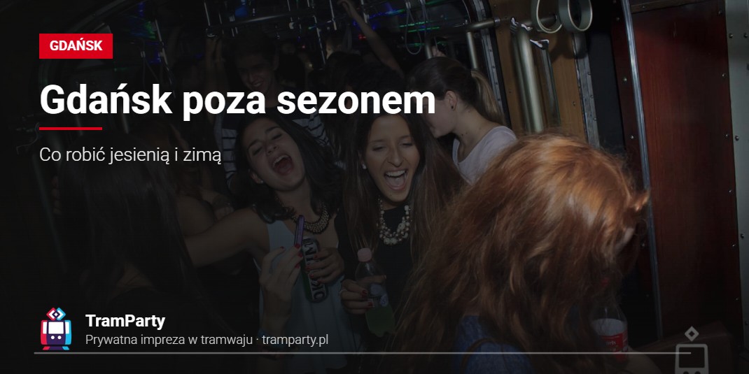 Gdańsk poza sezonem – rozbawieni goście na imprezie w tramwaju TramParty
