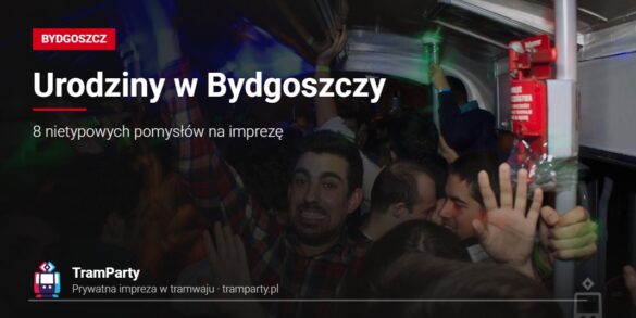 Urodziny w Bydgoszczy – rozbawieni goście imprezy w tramwaju TramParty z klubowymi światłami