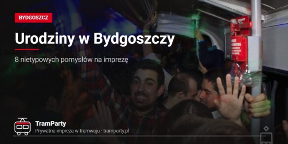 Urodziny w Bydgoszczy – rozbawieni goście imprezy w tramwaju TramParty z klubowymi światłami