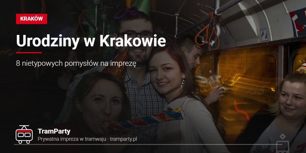 Urodziny w Krakowie – goście w urodzinowych czapeczkach w imprezowym tramwaju TramParty