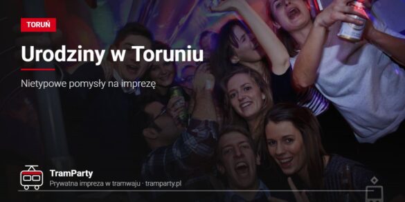 Urodziny w Toruniu – goście bawiący się w imprezowym tramwaju TramParty