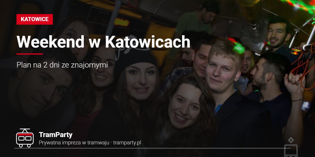 Weekend w Katowicach ze znajomymi – grupa przyjaciół w imprezowym tramwaju TramParty