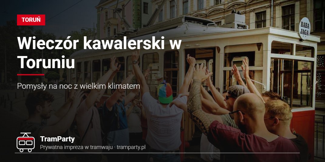 Wieczór kawalerski w Toruniu – grupa mężczyzn przed imprezowym tramwajem TramParty