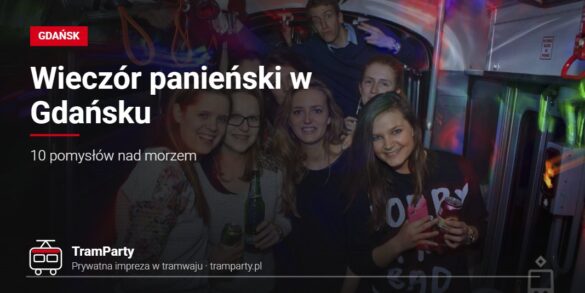 Wieczór panieński w Gdańsku – przyjaciółki pozują do zdjęcia w imprezowym tramwaju TramParty